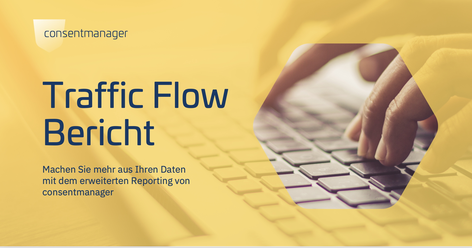 consentmanager Bericht im Fokus: Traffic Flow