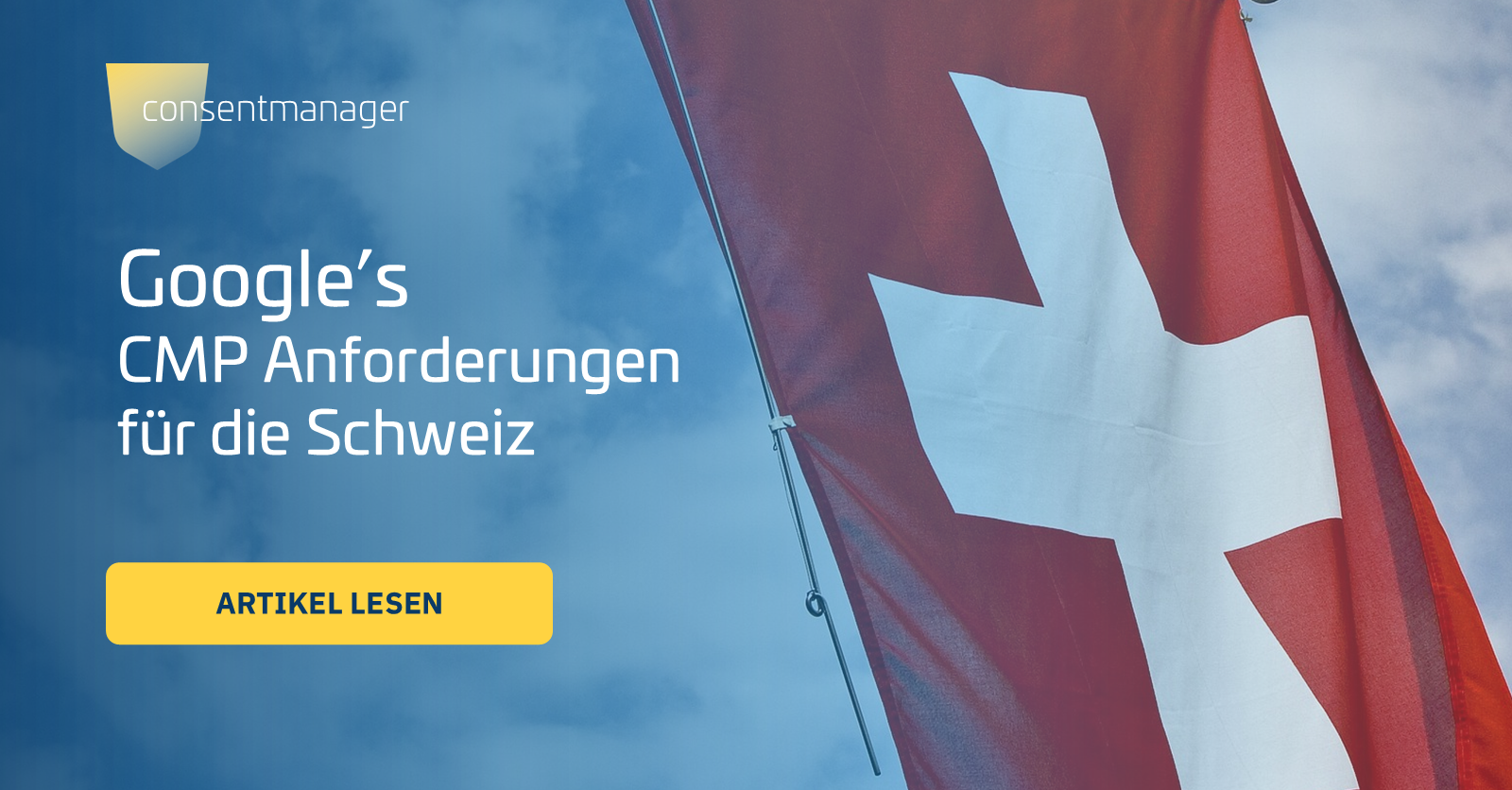 Compliance Guide to Google’s CMP Requirements for Switzerland